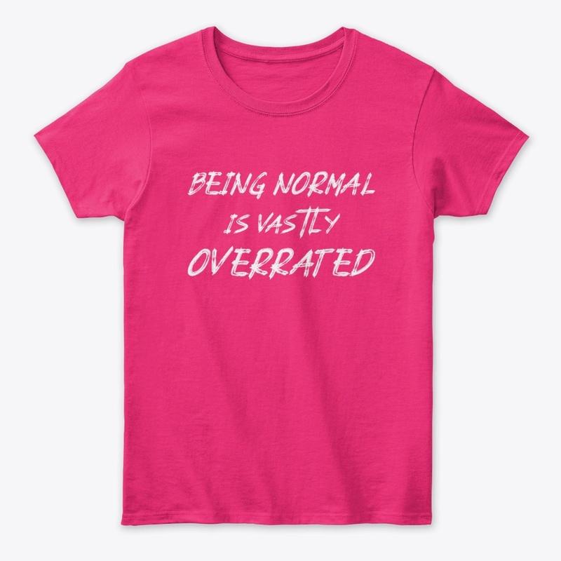 Being normal is vastly overrated